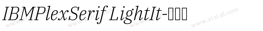 IBMPlexSerif LightIt字体转换